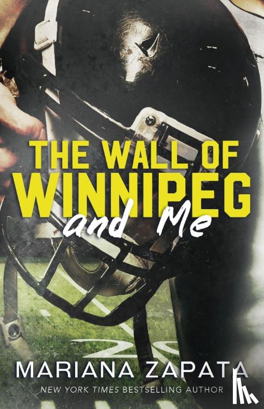 Zapata, Mariana - The Wall of Winnipeg and Me