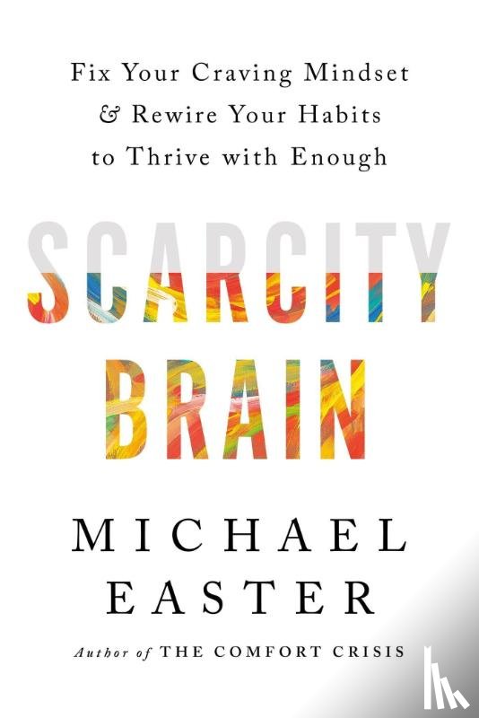 Easter, Michael - Scarcity Brain