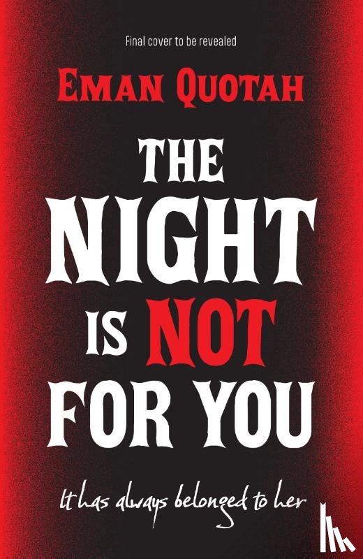 Quotah, Eman - The Night is Not For You