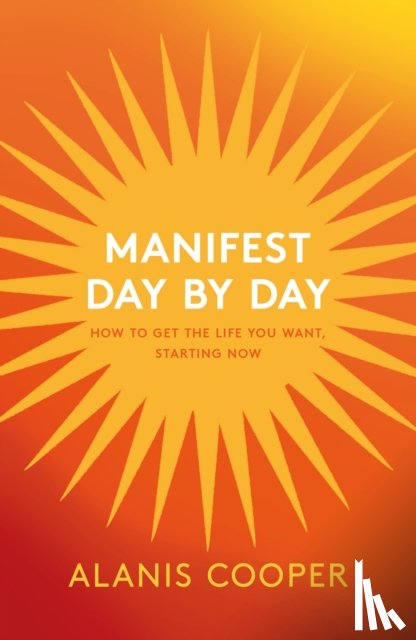 Cooper, Alanis - Manifest Day by Day