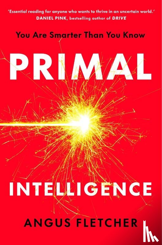 Fletcher, Angus - Primal Intelligence