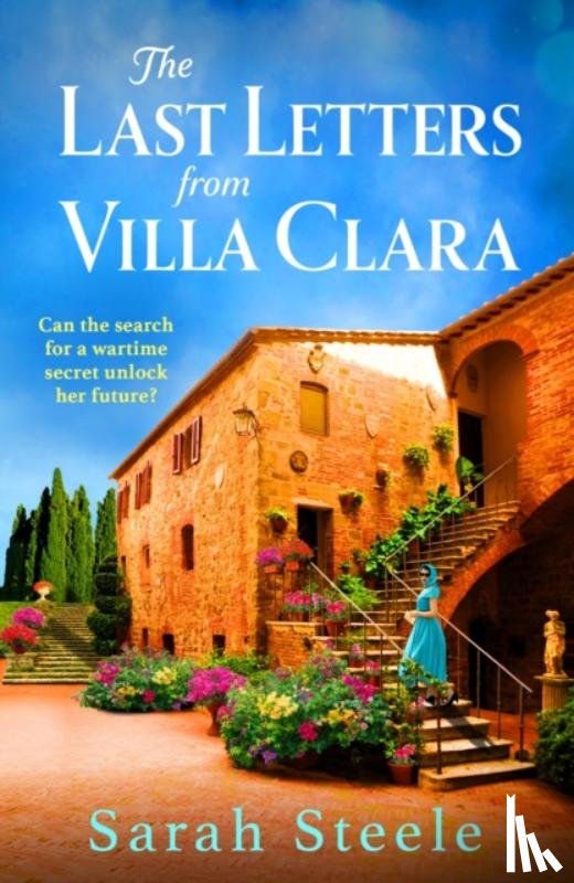 Steele, Sarah - The Last Letters from Villa Clara