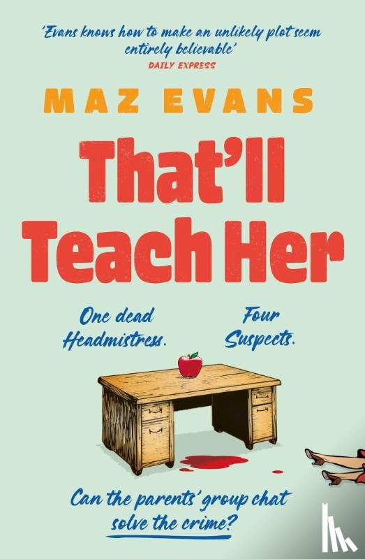 Evans, Maz - That'll Teach Her