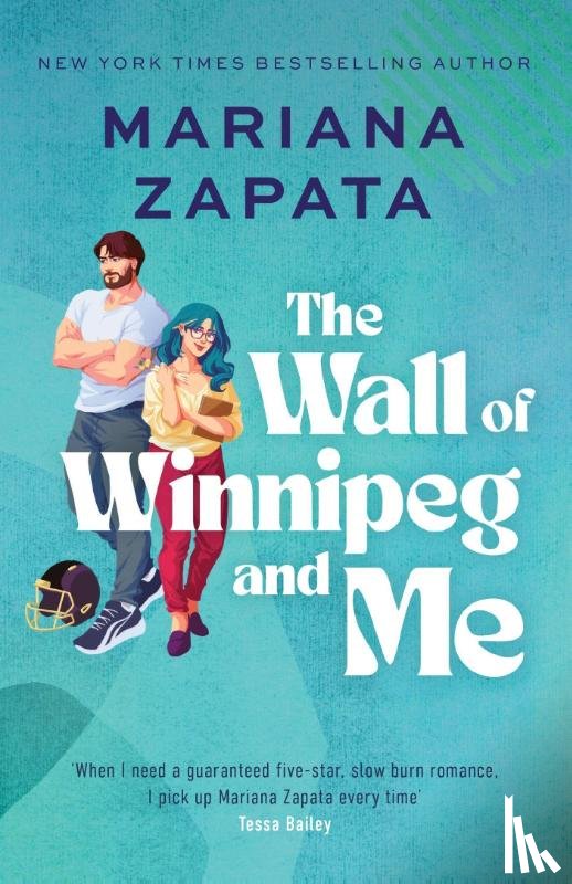 Zapata, Mariana - The Wall of Winnipeg and Me