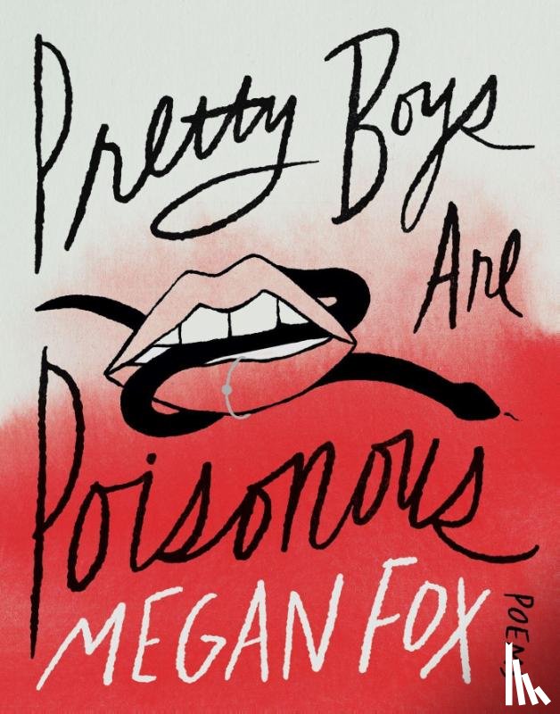 Fox, Megan - Pretty Boys Are Poisonous