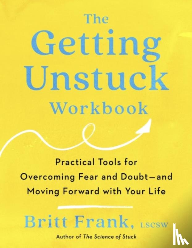 Frank, Britt - The Getting Unstuck Workbook