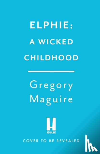 Maguire, Gregory - Elphie