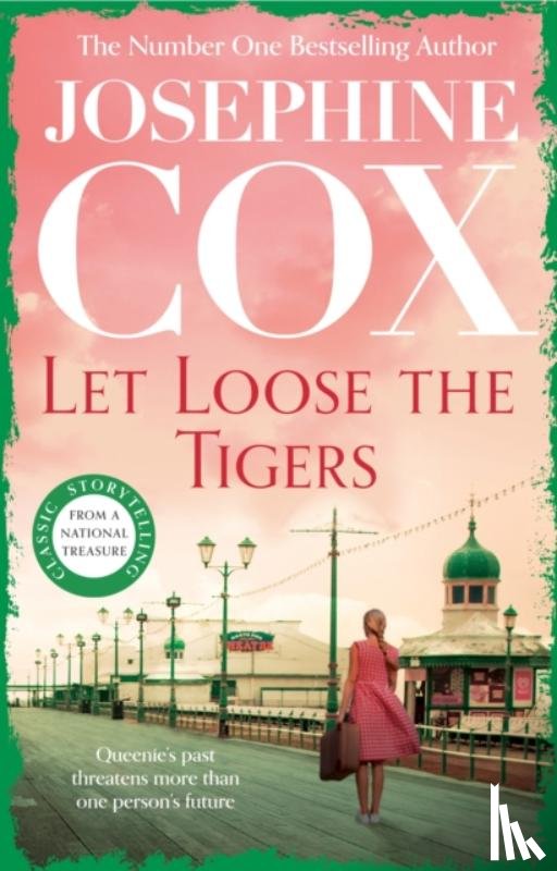 Cox, Josephine - Let Loose the Tigers