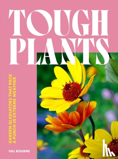 Bourne, Val - Tough Plants