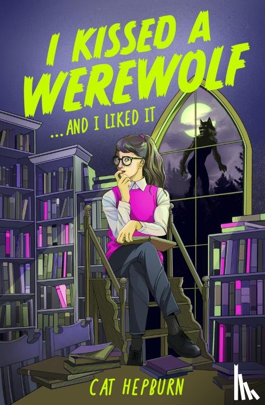 Hepburn, Cat - I Kissed a Werewolf and I Liked It