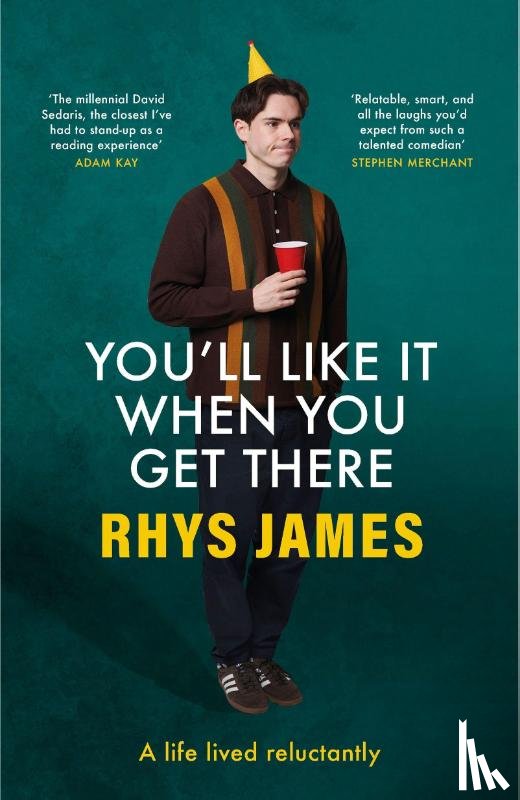 James, Rhys - You'll Like It When You Get There