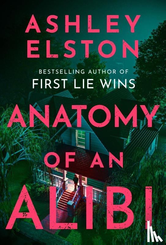 Elston, Ashley - Anatomy of an Alibi