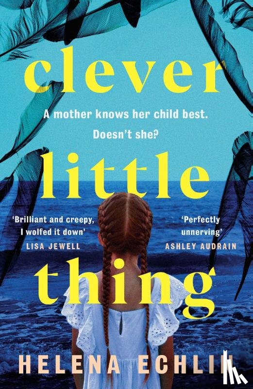 Echlin, Helena - Clever Little Thing