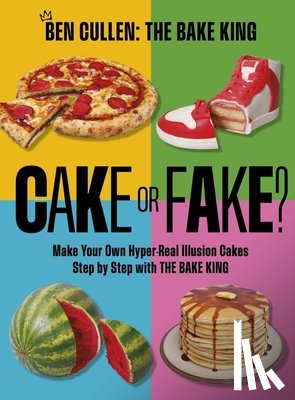 Cullen, Ben - Cake or Fake?