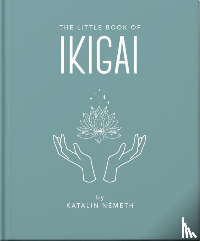 Nemeth, Katalin - The Little Book of Ikigai