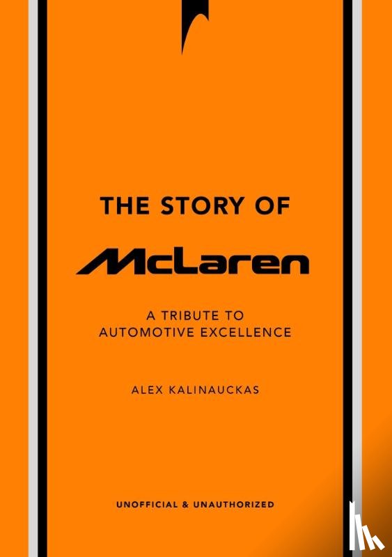 Kalinauckas, Alex - The Story of McLaren