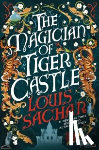 Sachar, Louis - The Magician of Tiger Castle