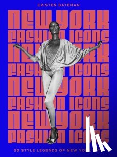 Bateman, Kristen - New York Fashion Icons