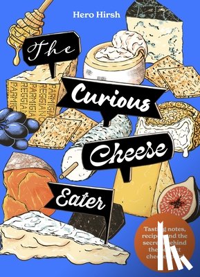Hirsh, Hero - The Curious Cheese Eater