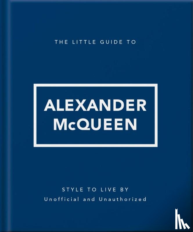 OH - The Little Guide to Alexander McQueen