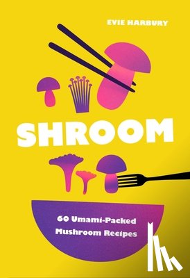 Harbury, Evie - Shroom
