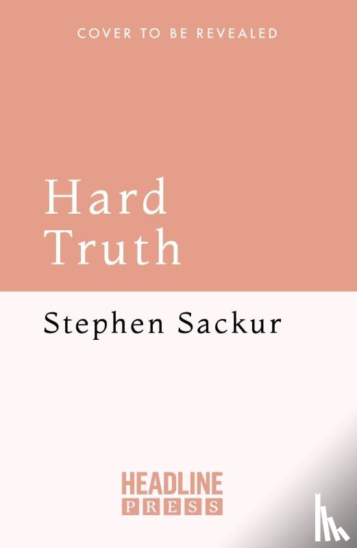 Sackur, Stephen - Hard Truth