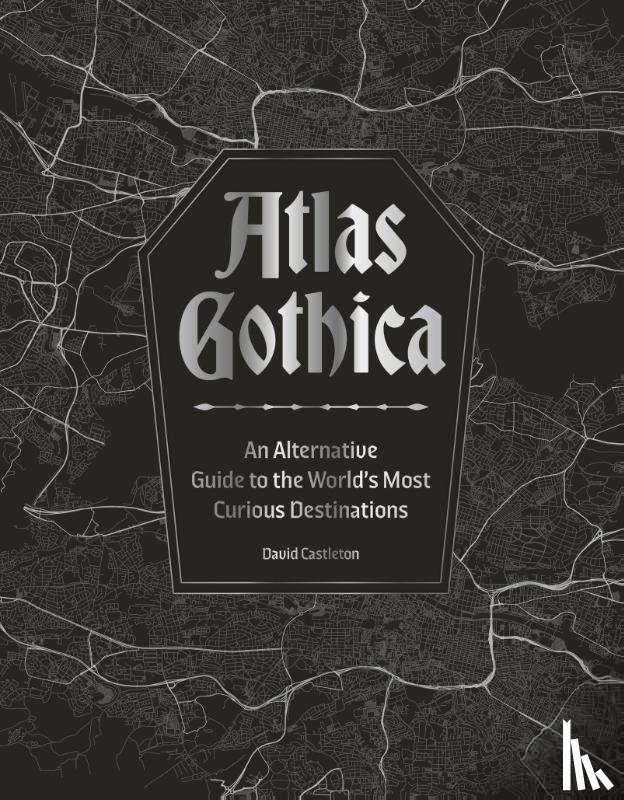 Castleton, David - Atlas Gothica