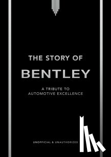 Codling, Stuart - The Story of Bentley