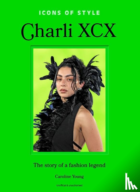 Young, Caroline - Icons of Style: Charli XCX