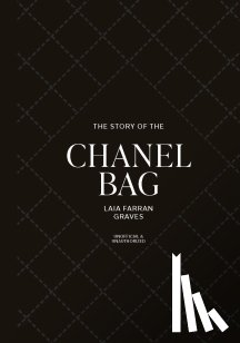 Graves, Laia Farran - The Story of the Chanel Bag