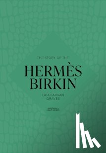 Welbeck - The Story of the Hermes Birkin