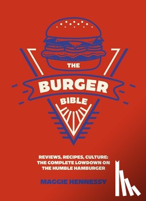 Hennessy, Maggie - The Burger Bible
