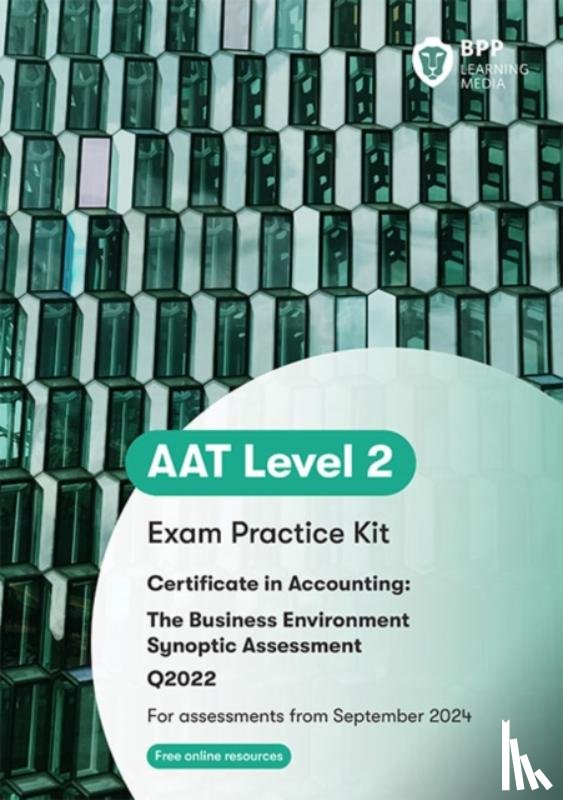 BPP Learning Media - AAT The Business Environment Synoptic Assessment