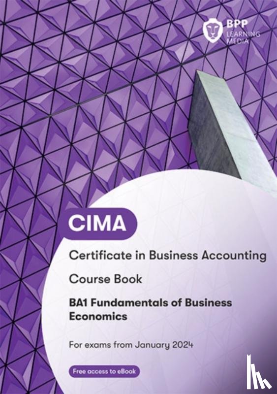 BPP Learning Media - CIMA BA1 Fundamentals of Business Economics