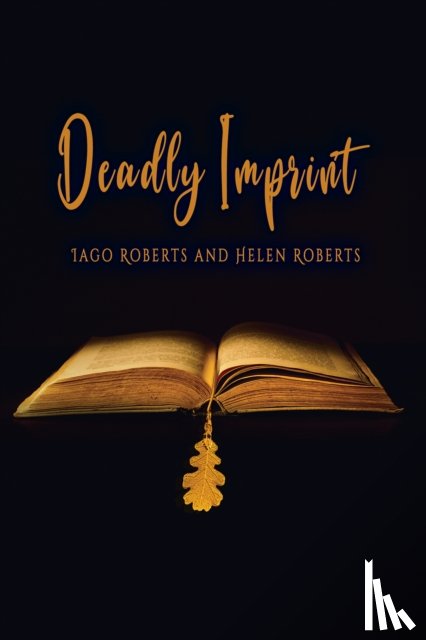 Roberts, Iago, Roberts, Helen - Deadly Imprint
