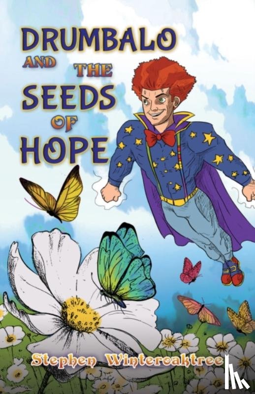 Winteroaktree, Stephen - Drumbalo and the Seeds of Hope
