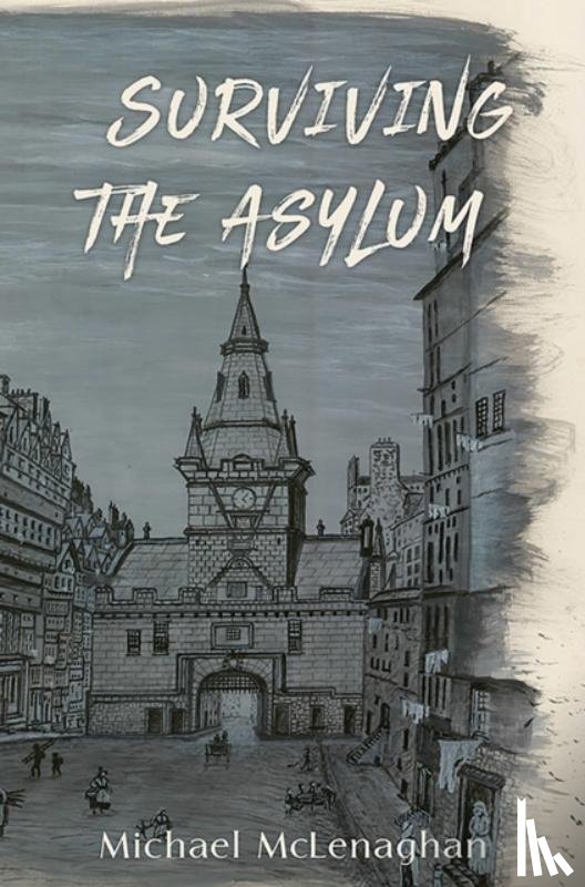 McLenaghan, Michael - Surviving the Asylum