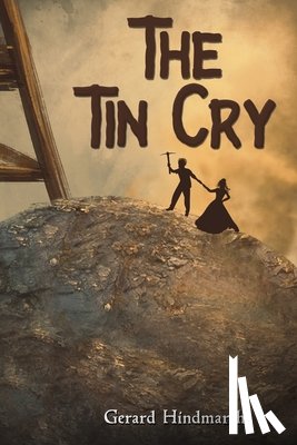 Hindmarsh, Gerard - The Tin Cry