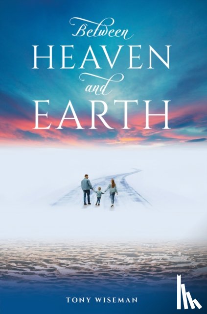 Wiseman, Tony - Between Heaven and Earth