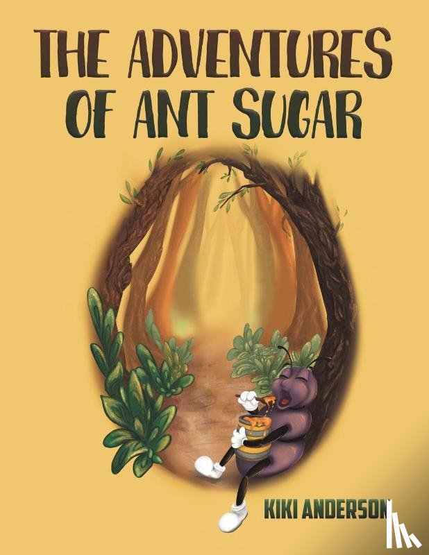 Anderson, Kiki - The Adventures of Ant Sugar