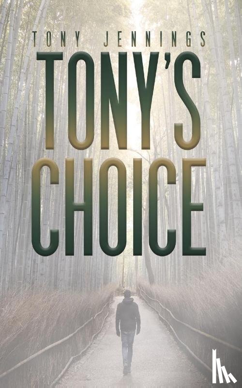 Jennings, Tony - Tony's Choice
