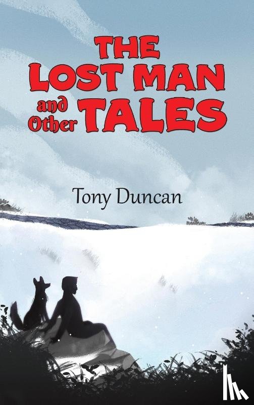 Duncan, Tony - The Lost Man and Other Tales