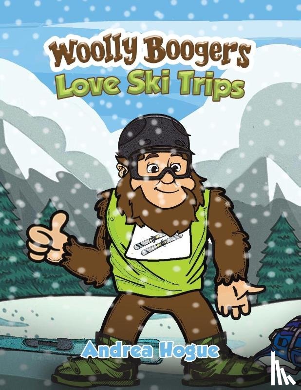 Hogue, Andrea - Woolly Boogers Love Ski Trips