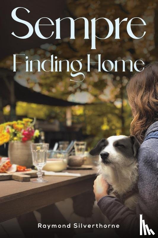 Silverthorne, Raymond - Sempre: Finding Home