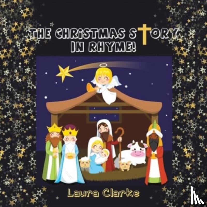 Clarke, Laura - The Christmas Story - In Rhyme!