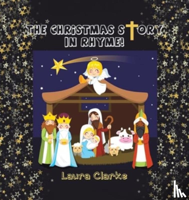 Clarke, Laura - The Christmas Story - In Rhyme!