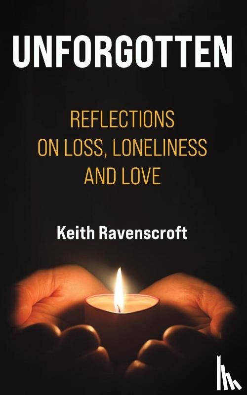 Ravenscroft, Keith - Unforgotten