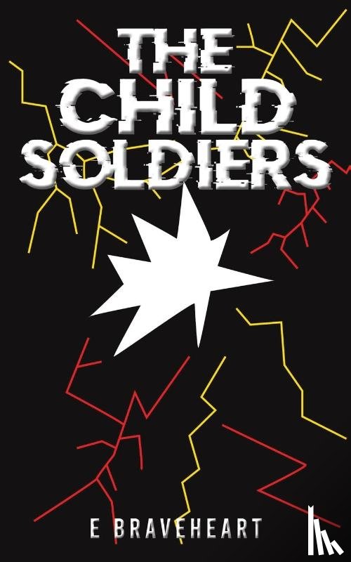 Braveheart, E - The Child Soldiers