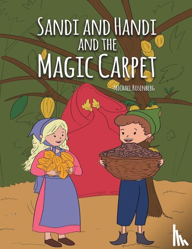 Rosenberg, Michael - Sandi and Handi and the Magic Carpet