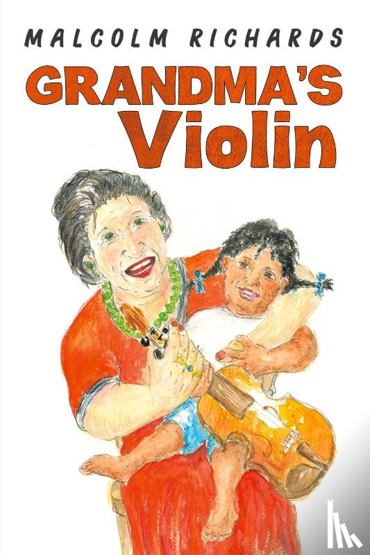 Richards, Malcolm - Grandma’s Violin